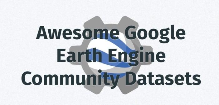 Free Google Earth Engine Community Datasets