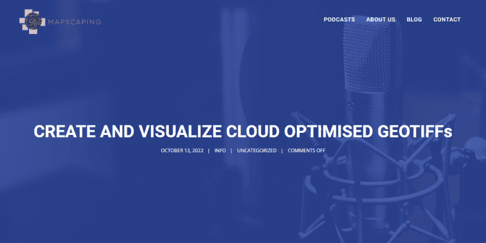 How to Create and Visualize Cloud Optimized GeoTIFFs (COGs)